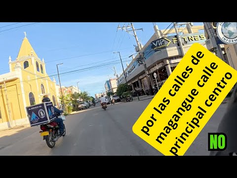 Magangue Bolivar calle principal recorrido al centro 2026 #magangué