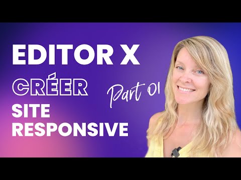 EDITOR X Conception de SITE WEB Responsive FACILEMENT PART 1 Layout