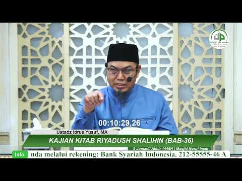 Riyadhus Shalihin (Bab 36, Memberi Nafkah Kepada Keluarga ) - Ustadz Idrus Yusuf, MA
