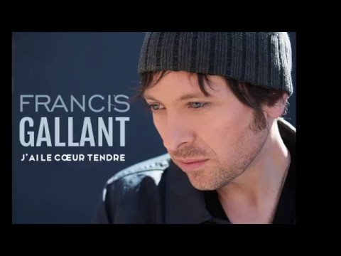 Francis Gallant  -  J'ai Le Coeur Tendre