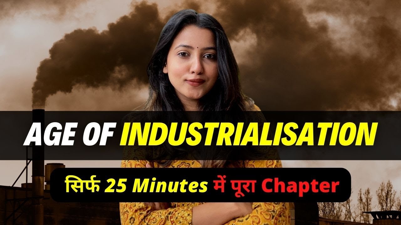 THE AGE OF INDUSTRIALIZATION FULL CHAPTER | CBSE Class 10 History | QUICK REVISION | Shubham Pathak