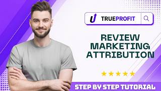 How to Review Marketing Attribution in TrueProfit in 2026