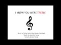 TREBLE CLEF SONG I KNEW YOU WERE TREBLE