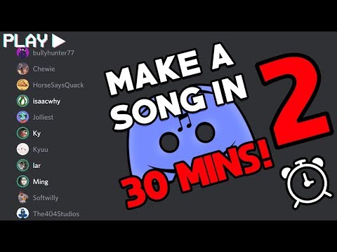 30 Minutes To Write A Song in Discord 2