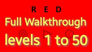 Red (game) All Levels 1-50 by Bart Bonte solution walkthrough Android iOS