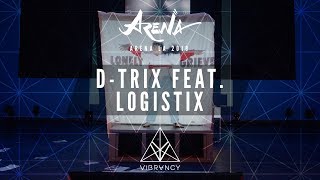 D-Trix Feat. Logistix | Arena LA 2019 [@VIBRVNCY Front Row 4K]