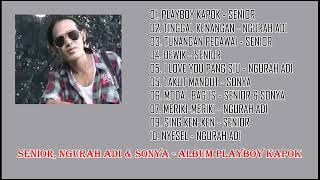 Download lagu SENIOR, NGURAH ADI & SONYA - ALBUM PLAYBOY KAPOK mp3