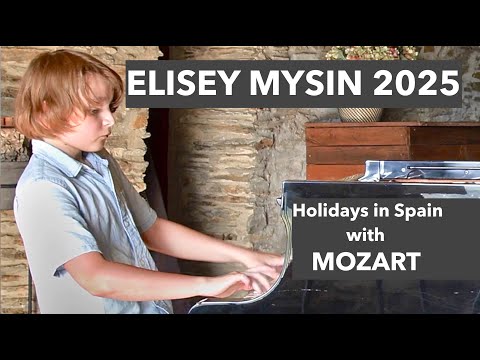 Elisey Mysin 2025 Holidays in Spain with Mozart