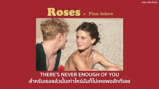 [THAISUB] Roses - Finn Askew