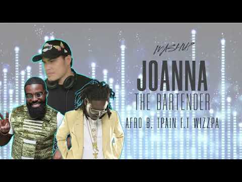 JOANNA THE BARTENDER (DjWizzpa Mashup)