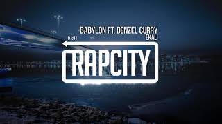 Ekali - Babylon ft. Denzel Curry