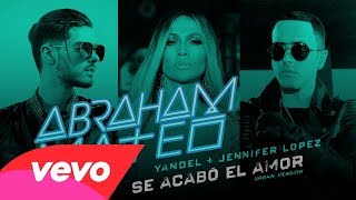 Abraham Mateo, Yandel, Jennifer Lopez ~ Se Acabó el Amor (Audio Oficial)