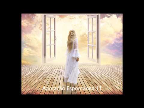 Adoração Espontânea 11/Spontaneous Worship  11/  Adoración espontánea 11