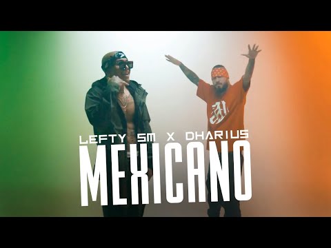 Lefty SM x Dharius - Mexicano ????????????