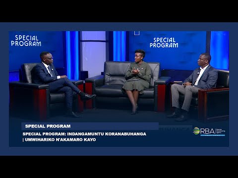 Special Program: Indangamuntu Koranabuhanga | Umwihariko n'Akamaro kayo
