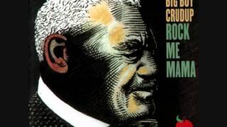 Arthur 'Big Boy' Crudup - I'm in the Mood