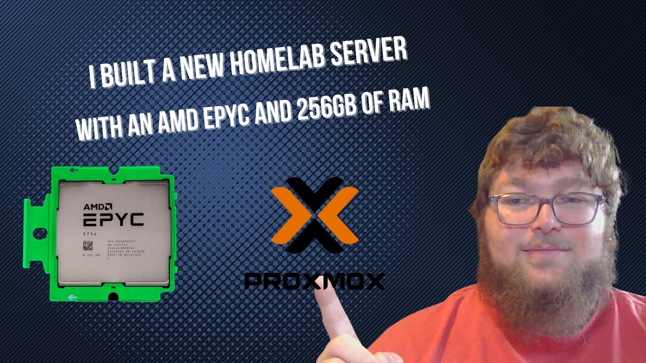 My Homelab Will Never Be the Same — AMD EPYC + 256GB RAM Build