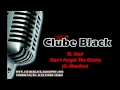 Clube Black - Hil St Soul  - Don't Forget The Ghetto (D  Kharkov)