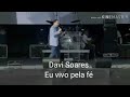 Eu Vivo Pela Fé Davi Soares Enseada De Botafogo 15 02 2020