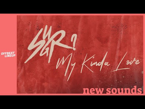 SUGR? - My Kinda Love | Lyric Video | Offbeat Lineup