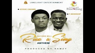 Nations Will Rise And Sing Anthem