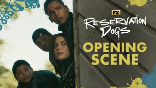 Full Opening Scene | Reservation Dogs | FX