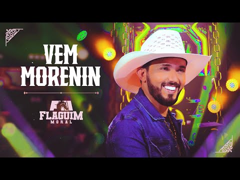 VEM MORENIN - FLAGUIM MORAL (DVD MINHA HISTÓRIA)