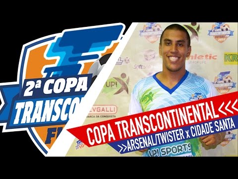 Arsenal/Twister x Cidade Santa - Semifinal Copa Transcontinental FM 2014
