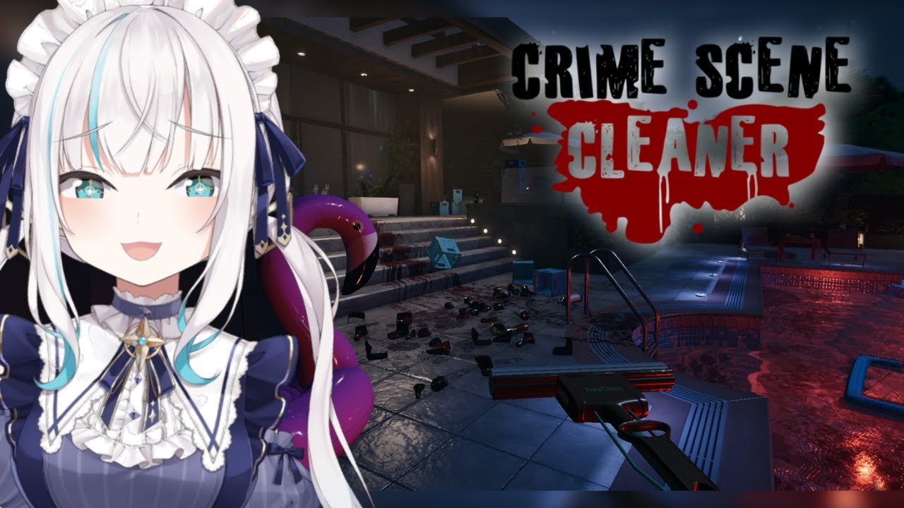 【Crime Scene Cleaner】職場体験 犯罪現場を清掃🔪🩸【アルス・アルマル/にじさんじ】