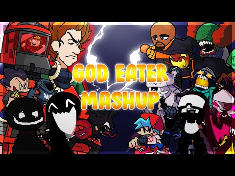 God Eater MASHUP - [Everyone sings God Eater] [FNF Mod]