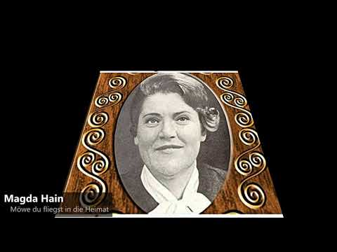 Magda Hain - Möwe fliegst du in die Heimat (1944)