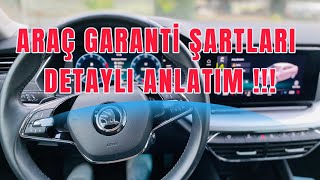 SIFIR ARAÇ GARANTİ ŞARTLARI EN DETAYLI ANLATIMI !