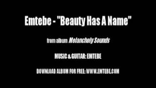 Emtebe - "Beauty Has A Name"