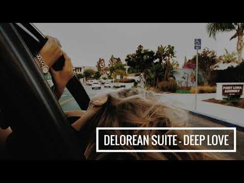 Delorean Suite - Deep love
