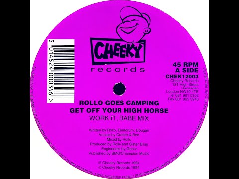 Rollo Goes Camping • Get Off Your High Horse (Work It, Babe Mix) (1994)