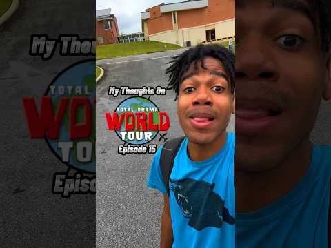 My Thoughts On Total Drama World Tour Episode 15 #shorts #totaldrama #totaldramaworldtour