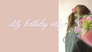 ［ENG］my birthday vlog🎂&resolution