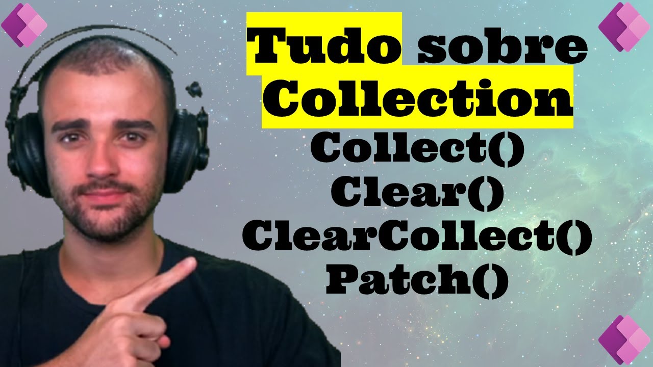 O que é uma Collection e como usar Collect , Clear, ClearCollect e Patch com Coleções no PowerApps?