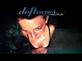 Deftones Around The Fur Full Album