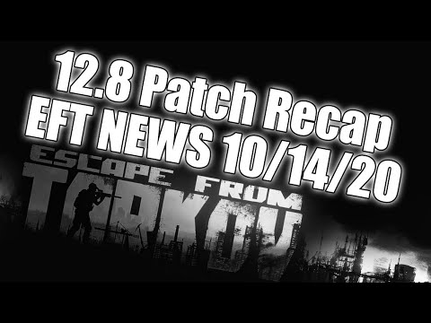 EFT Update News - Escape from Tarkov Patch 12.8 Recap