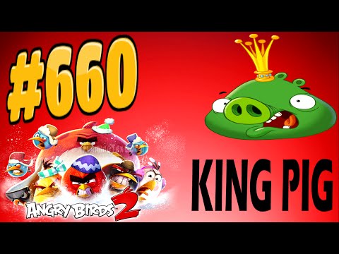 Angry Birds 2 Bamboo Forest Madagooscar Boss Fight King Pig Level-660 Three Star Walkthrough