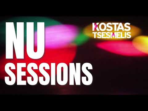 Kostas Tsesmelis - Nu Sessions