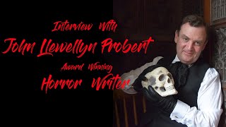 Interview with John Llewellyn Probert - Horror writer and film reviewer
