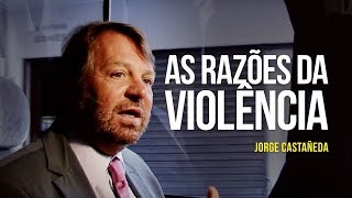 As razões da violência