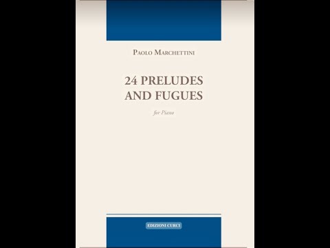 Paolo Marchettini- Prelude and Fugue No  1 in C Major & No  2 in A Minor