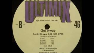 Bobby Brown - Get Away (Ultimix)