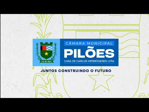 SESSÃO ORDINÁRIA - CÂMARA MUNICPAL DE PILÕES-11/03/2026- ao vivo