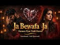 Ja Bewafa Ja Hame Pyar Nahi Karna Heart Touching Emotional Qawwali 2026 Taal Ghar