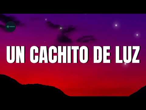 SFDK & Lia Kali – Un Cachito de Luz (Lyrics)