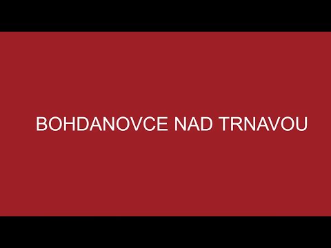 BOHDANOVCE NAD TRNAVOU
